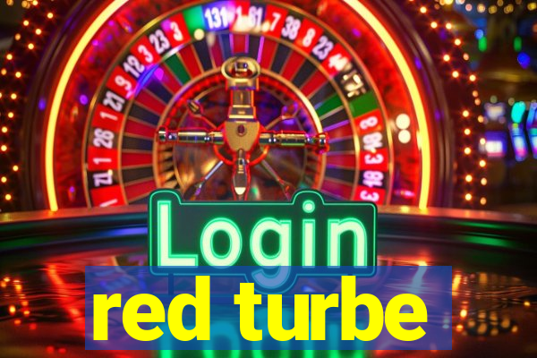 red turbe